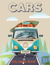 Cars Coloring Book For Kids: Cars, Truck