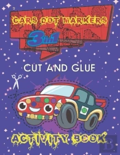 Cars Dot Markers Cut And Glue 3 In 1 Activity Book