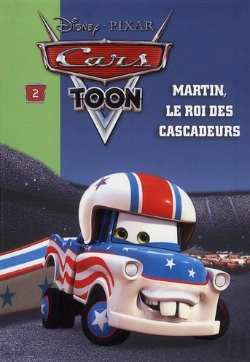 Bertrand.pt - Cars T.2 ; Martin, Le Roi Des Cascadeurs