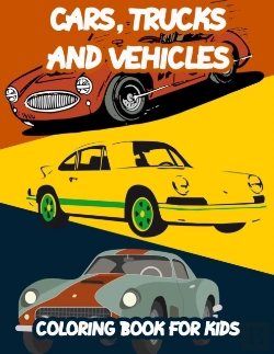 Bertrand.pt - Cars, Trucks And Vehicles Coloring Book For Kids