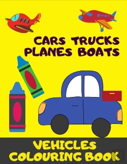 Bertrand.pt - Cars, Trucks, Plane, Boats. Vehicles Colouring Book
