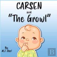 Carsen And ''The Growl''