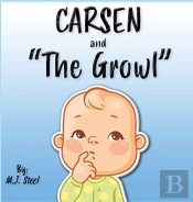 Carsen And 'The Growl'