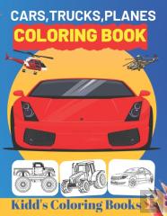 Cars,Trucks,Planes Coloring Book