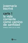 Carta 1. La Vida Corriente Como Santidad