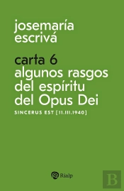 Carta 6 Algunos Rasgos Del Espiritu Del Opus Dei
