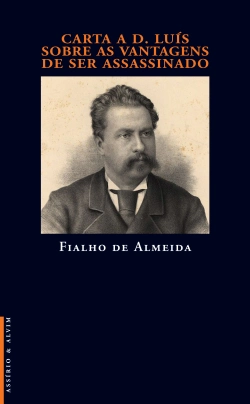 Bertrand.pt - Carta a D. Luís sobre as Vantagens de ser Assassinado
