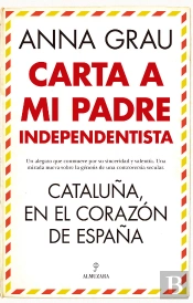 Carta A Mi Padre Independentista Cataluña En El Corazon De
