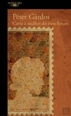 Bertrand.pt - Carta à Mulher do Meu Futuro