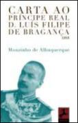 Carta ao Príncipe Real D. Luís Filipe de Bragança