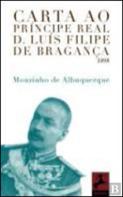 Bertrand.pt - Carta ao Príncipe Real D. Luís Filipe de Bragança