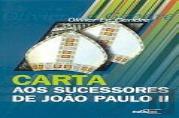 Carta aos Sucessores de João Paulo I I
