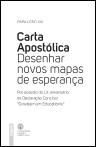 Carta Apostólica Desenhar Novos Mapas de Esperança