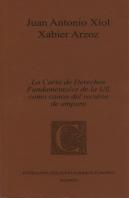 Carta De Derechos Fundamentales De La Ue Como Canon Del Recurso De Amparo