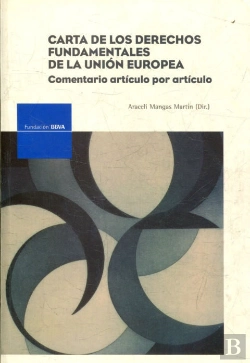 Bertrand.pt - Carta De Los Derechos Fundamentales De La Union Europea : Comentario Articulo Por Articulo