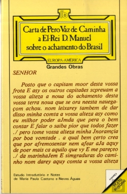 Bertrand.pt - Carta de Pêro Vaz de Caminha a El-Rei D. Manuel sobre o Achamento do Brasil