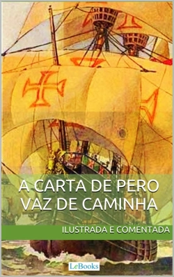 Bertrand.pt - Carta De Pero Vaz De Caminha - Ilustrada E Comentada