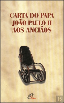 Bertrand.pt - Carta do Papa João Paulo II aos Anciãos