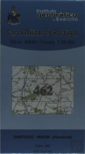 Carta Militar de Portugal (esc.1:25,000) nº 462 - SANTIAGO MAIOR