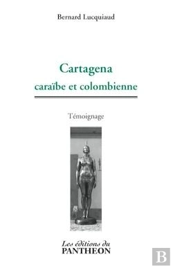 Bertrand.pt - Cartagena ; Caraïbe Et Colombienne