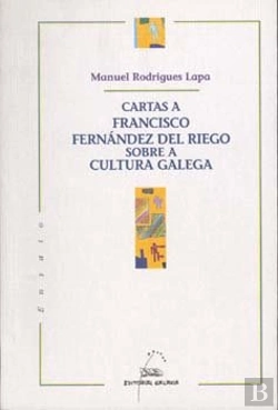 Bertrand.pt - Cartas A Francisco Fernandez Del Riego Sobre A Cultura Galeg