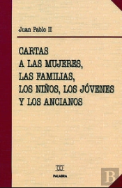 Cartas A Las Mujeres, Las Familias, Los Niños, Los Jóvenes Y Los Ancianos