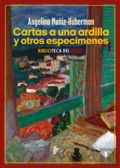 Cartas A Una Ardilla Y Otros Especimenes
