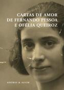 Cartas de Amor de Fernando Pessoa e Ofélia Queiroz