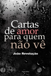 Cartas de Amor para Quem não Vê