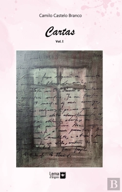 Bertrand.pt - Cartas de Camilo Castelo Branco - Volume I