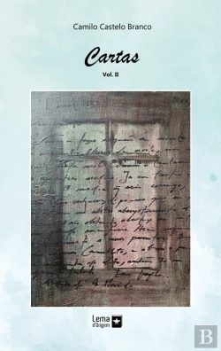 Bertrand.pt - Cartas de Camilo Castelo Branco - Volume II