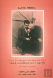 Cartas De Emigrantes Escritas Desde Cuba