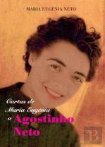 Cartas de Maria Eugénia a Agostinho Neto