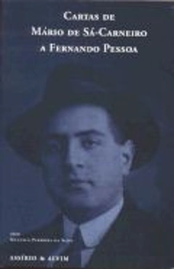 Bertrand.pt - Cartas de Mário de Sá-Carneiro a Fernando Pessoa