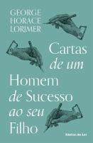 Cartas de um homem de sucesso ao seu filho