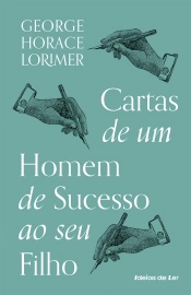 Cartas de um homem de sucesso ao seu filho