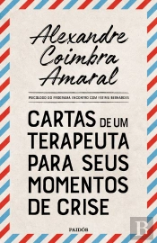 Cartas De Um Terapeuta Para Seus Momentos De Crise