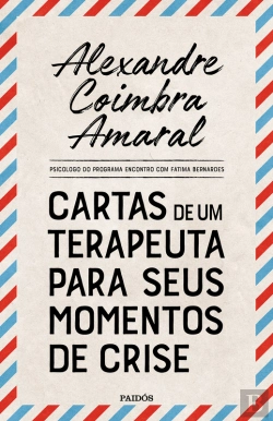 Bertrand.pt - Cartas De Um Terapeuta Para Seus Momentos De Crise