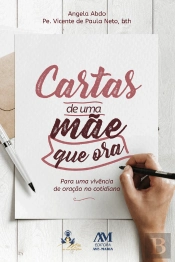 Cartas De Uma Mãe Que Ora