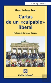Cartas De Un «Culpable Liberal»