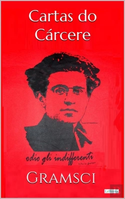 Bertrand.pt - Cartas Do Cárcere - Gramsci