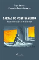 Cartas do Confinamento de 23 de Março a 1 de Maio de 2020