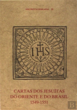 Bertrand.pt - Cartas dos Jesuítas do Oriente e do Brasil 1549-1551