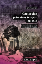 Cartas Dos Primeiros Tempos (1943-1949)
