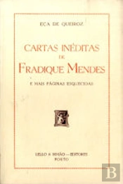 Cartas Inéditas de Fradique Mendes e Mais Páginas Esquecidas