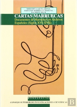 Bertrand.pt - Cartas Marruecas: Documentos De Marruecos En Archivos Españoles (Siglos Xvi-Xvii)