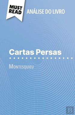 Bertrand.pt - Cartas Persas De Montesquieu (Analise Do Livro) : Analise Completa E Resumo Pormenorizado Do Trabalho