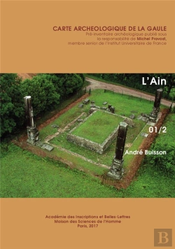 Bertrand.pt - Carte Archéologique De La Gaule Tome 01/2 : L'Ain