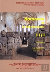Carte Archéologique De La Gaule Tome 11/1 : Narbonne Et Le Narbonnais