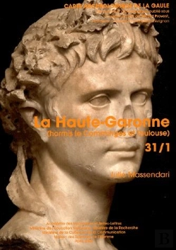 Bertrand.pt - Carte Archéologique De La Gaule Tome 31/1 : Haute-Garonne (Hormis Le Comminges Et Toulouse)